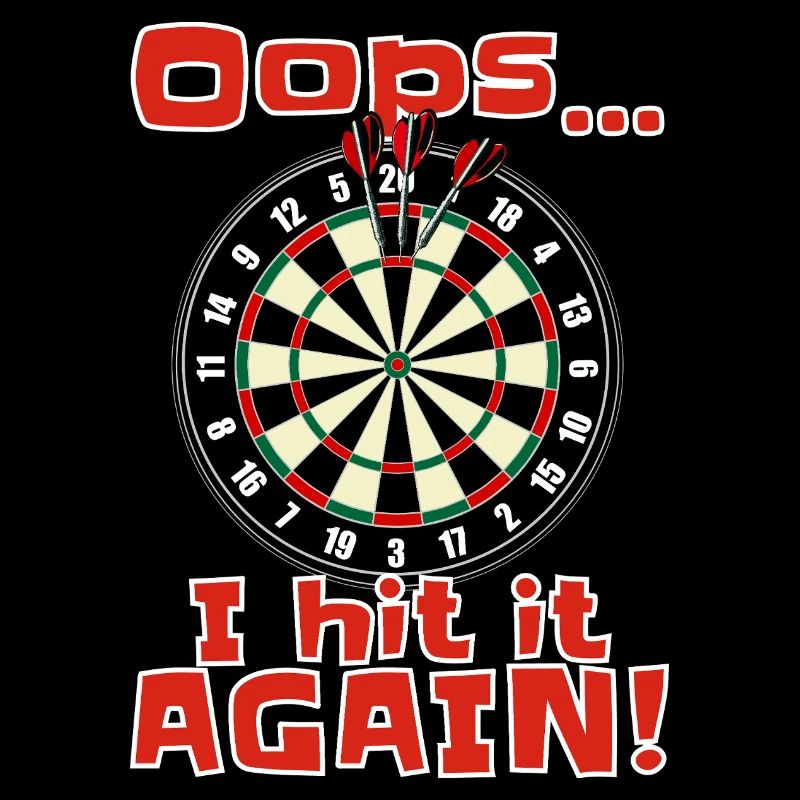 Darts Fun Shirt Oops i hit it again