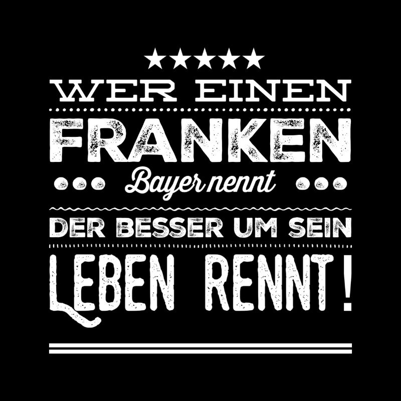 Wer einen Franken Bayer nennt