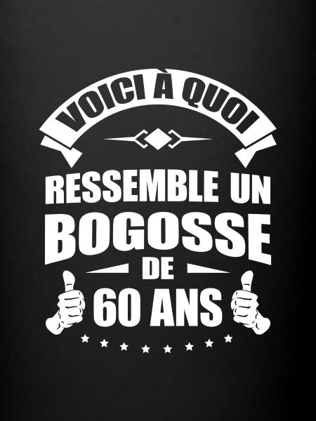 BOGOSSE DE 60 ANS