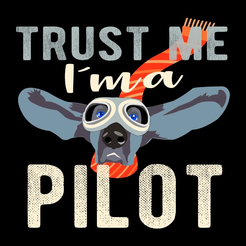 Vertrau mir ich bin Pilot - Dog Design Geschenk