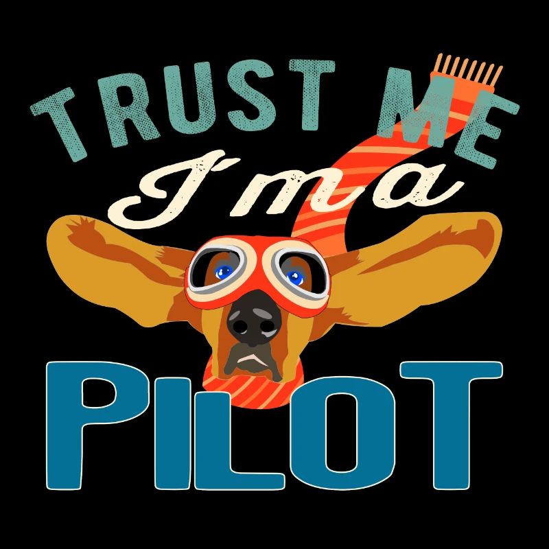 Vertrau mir ich bin Pilot - Dog Color Geschenk