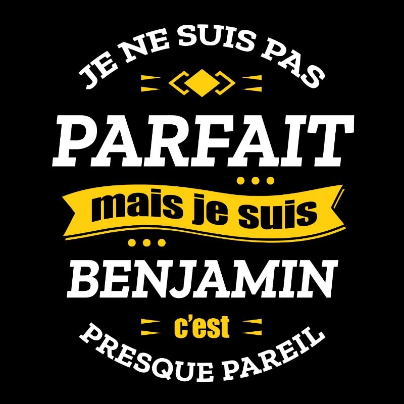 BENJAMIN PARFAIT - PRENOM BENJAMIN