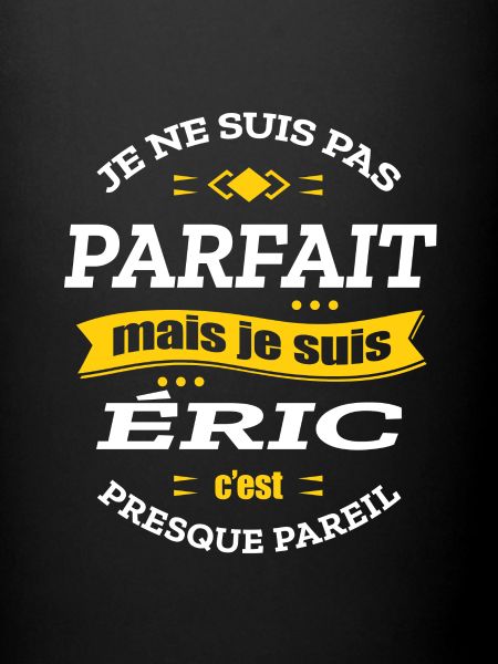 ÉRIC PARFAIT - PRENOM ÉRIC