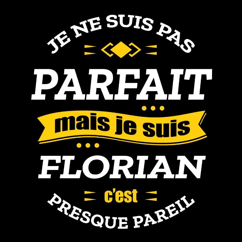 FLORIAN PARFAIT - PRENOM FLORIAN