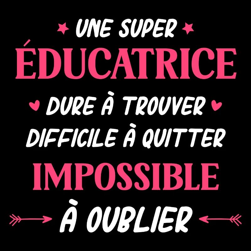 Super éducatrice