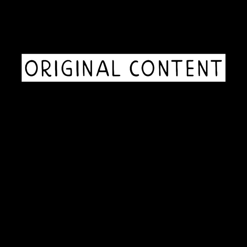 Original Content