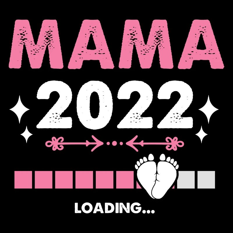 Mama 2022 Laden Mutter Muttertag Werdende Mama Loa