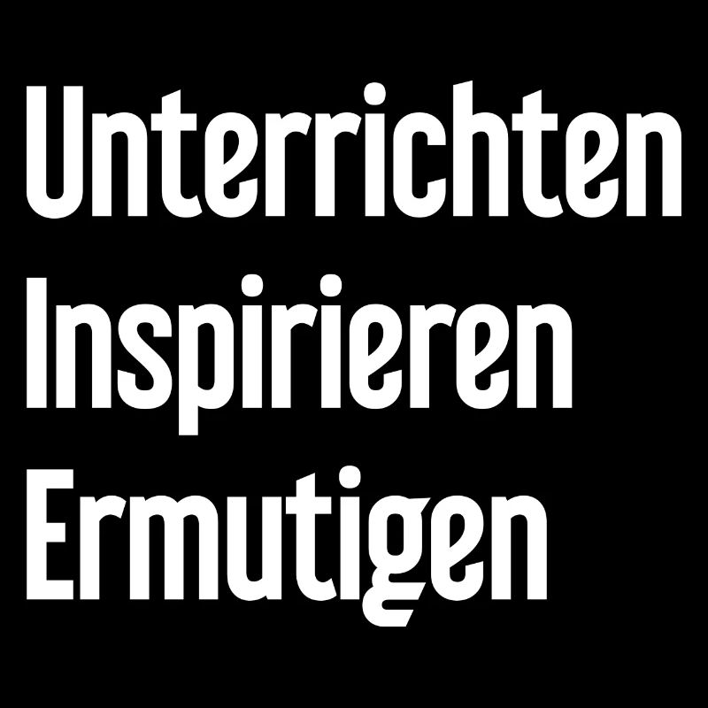 Teaching Inspiring Encouraging