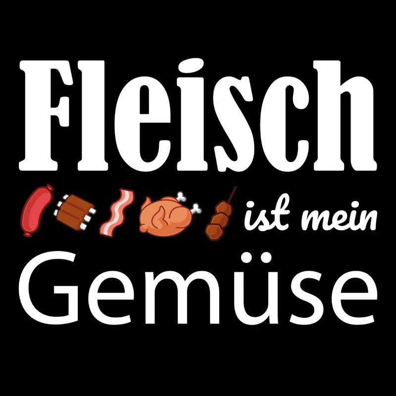 Fleisch ist mein Gemüse