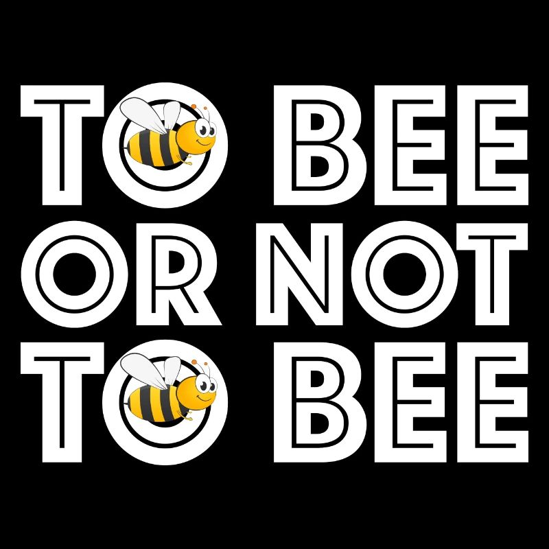 Biene oder nicht Biene | Sein oder nicht sein