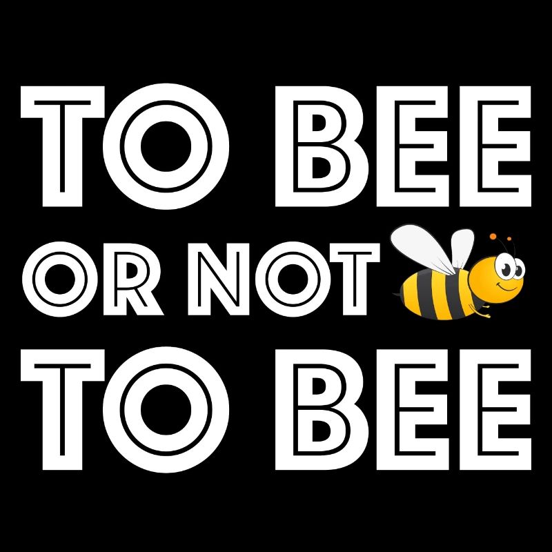 Biene oder nicht Biene | Sein oder nicht sein