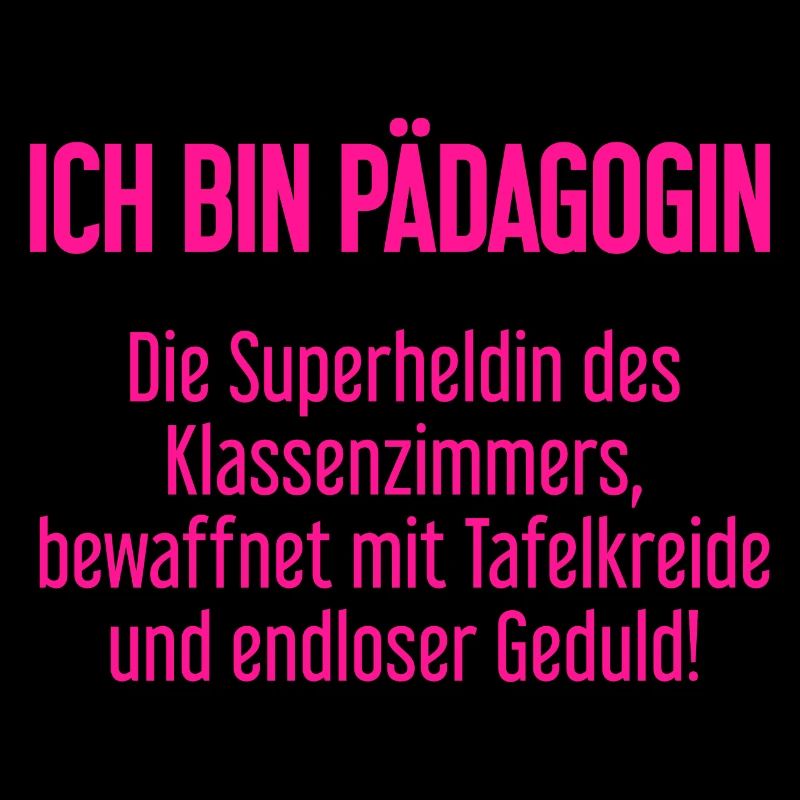 Pädagogin - Die Superheldin des Klassenzimmers!