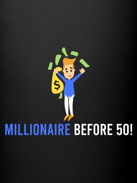 Millionnaire devant 50 !