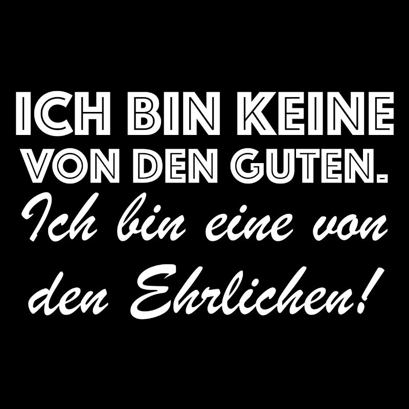 Ich bin eine von den Ehrlichen | lustige Sprüche