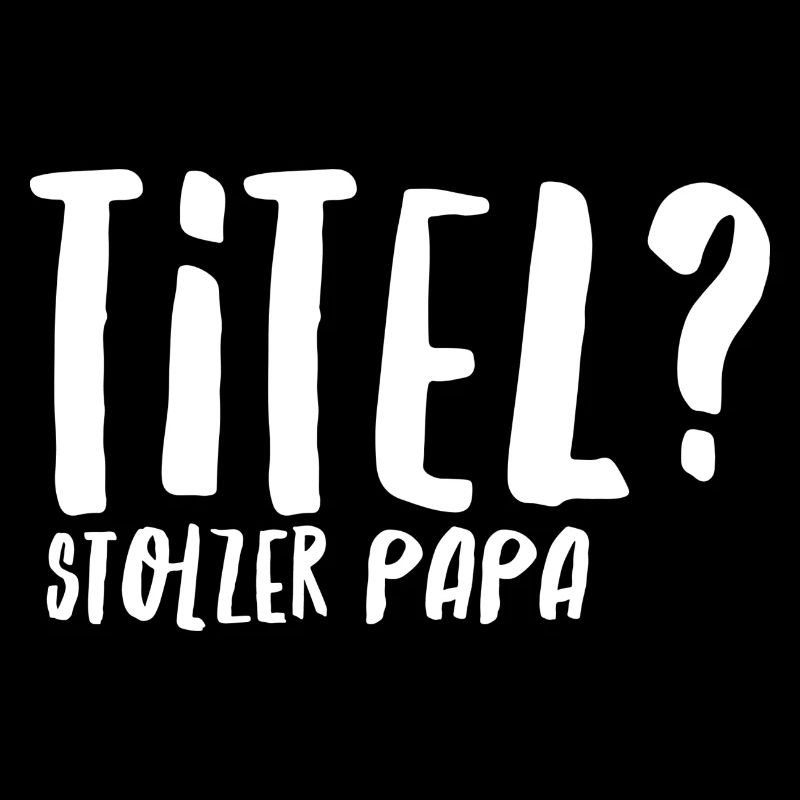 Stolzer Papa