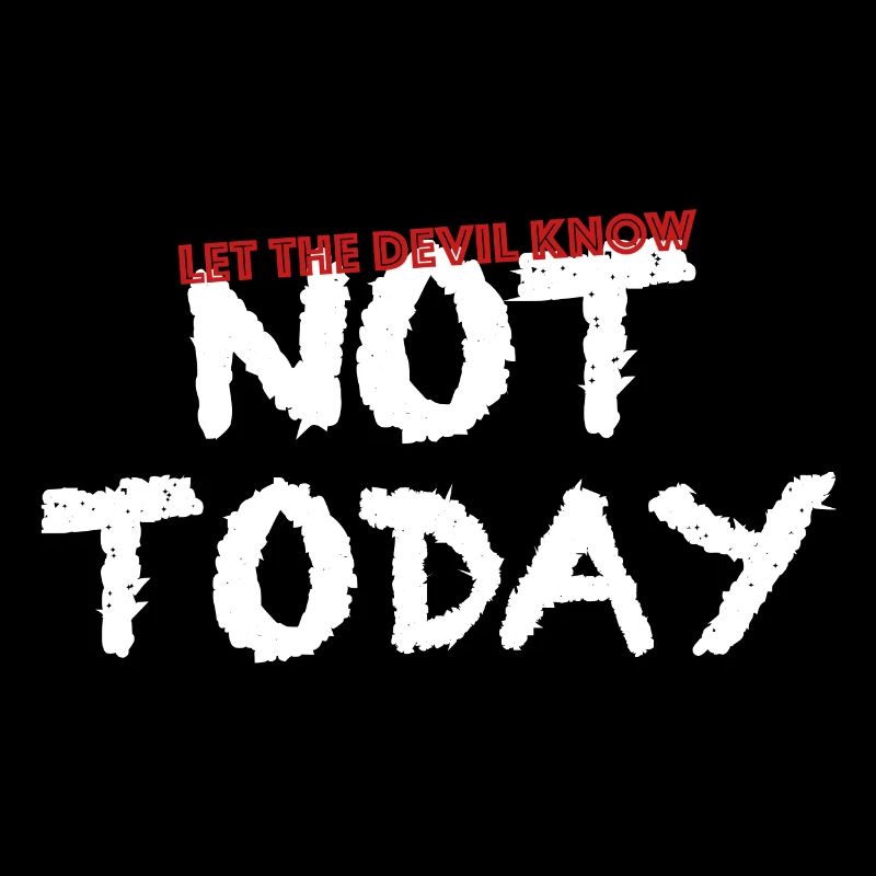 Not | today funny sayings, devils