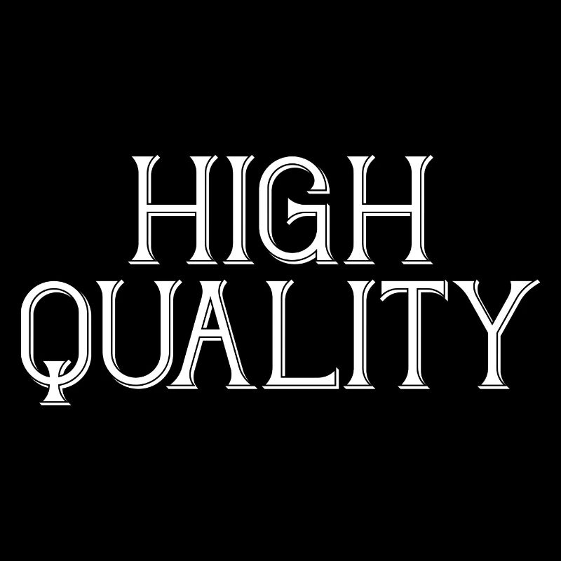 Haute qualité