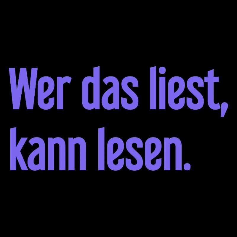 Wer das liest, kann lesen.