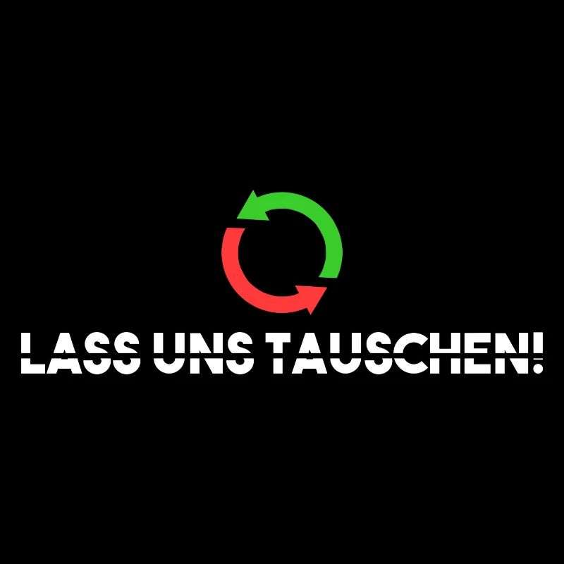 Lass uns tauschen!