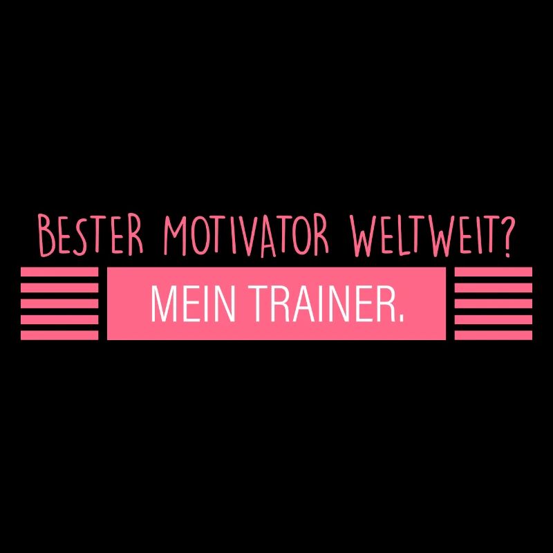 mein Trainer: bester Motivator