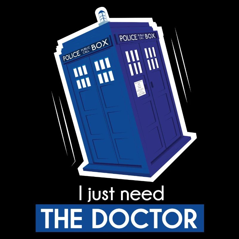 I just need the doctor