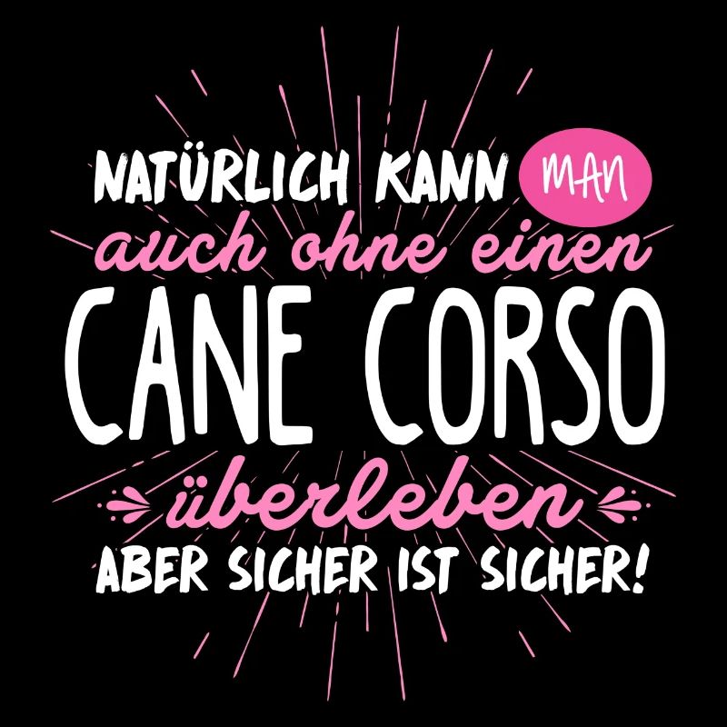Niemals ohne CANE CORSO