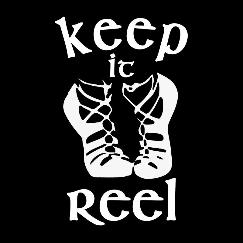 Cool Keep it Reel Design de danse irlandaise
