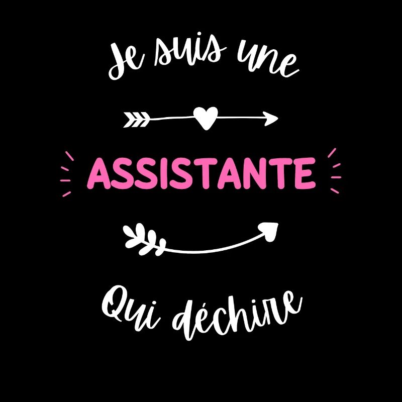 Je suis une assistante qui déchire