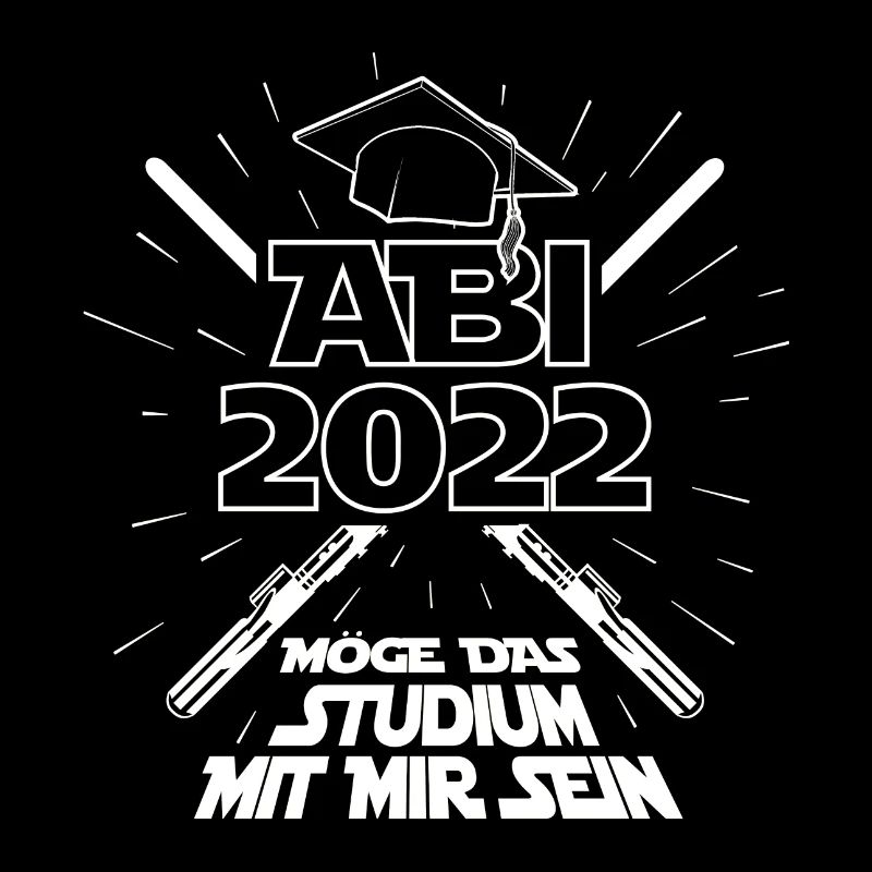 Abi 2022 - Schule Abitur Abschluss Studium Spruch