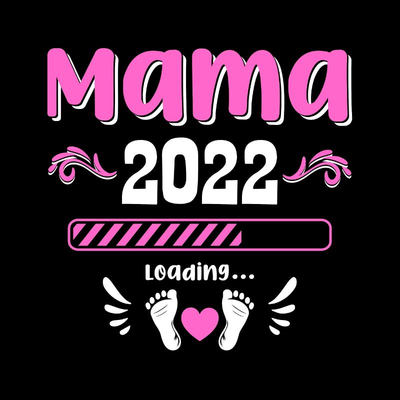 Mama 2022 Laden Mutter Muttertag Werdende Mama Loa