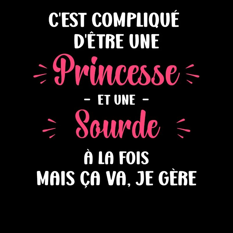 Compliqué princesse et sourde