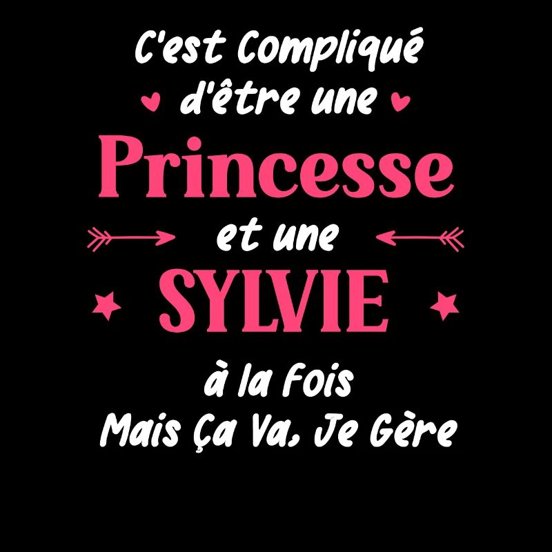 C'est compliqué d'être une princesse et une Sylvie