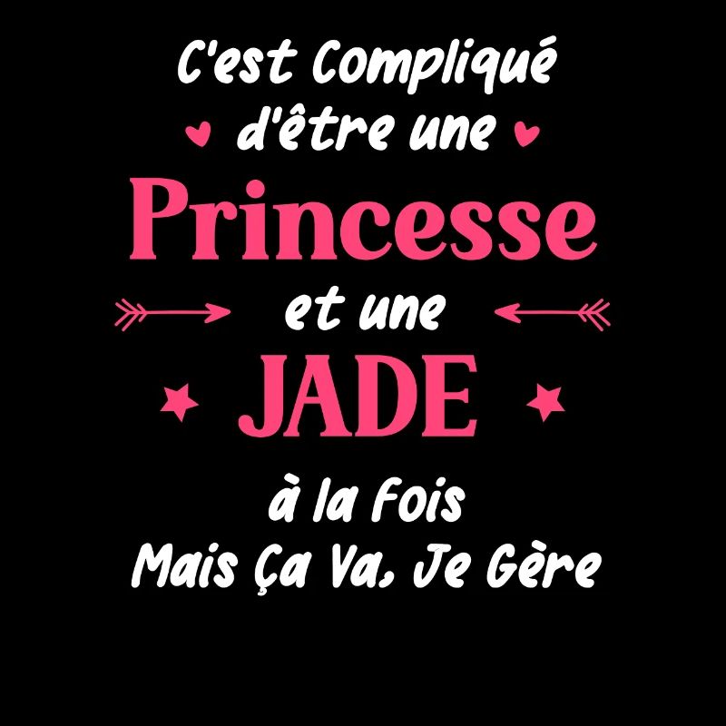 C'est compliqué d'être une princesse et Jade