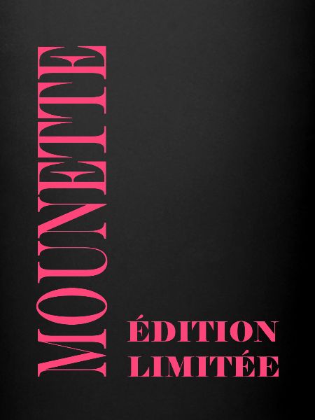 Edition limitée mounette