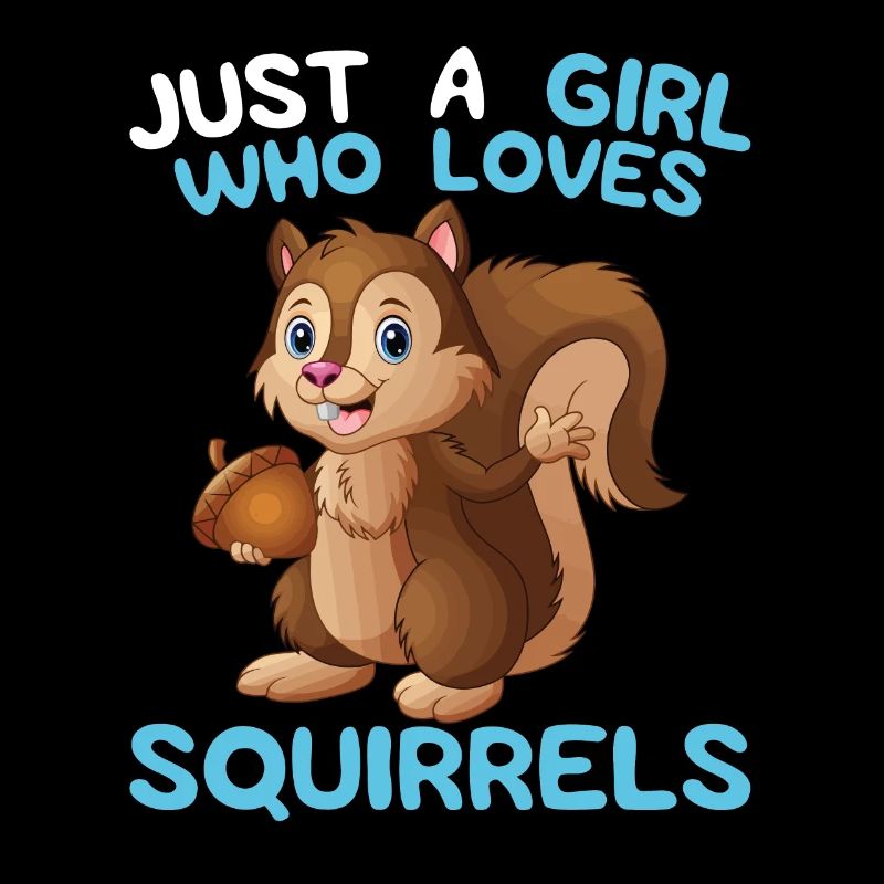 Juste une fille qui aime les écureuils | idée cadeau