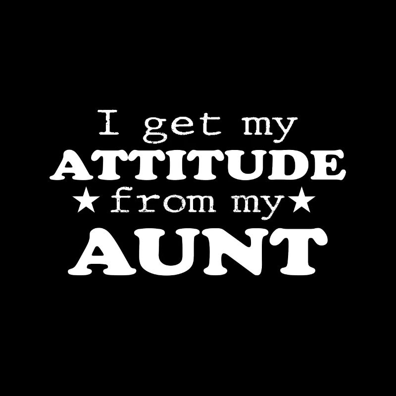 Aunt's Attitude