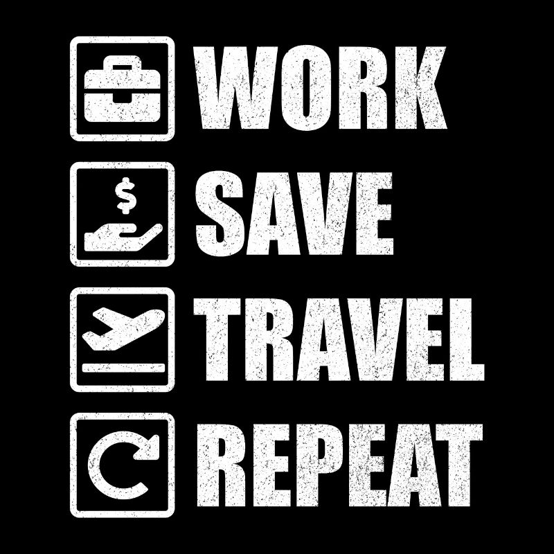 WORK SAVE TRAVEL REPEAT