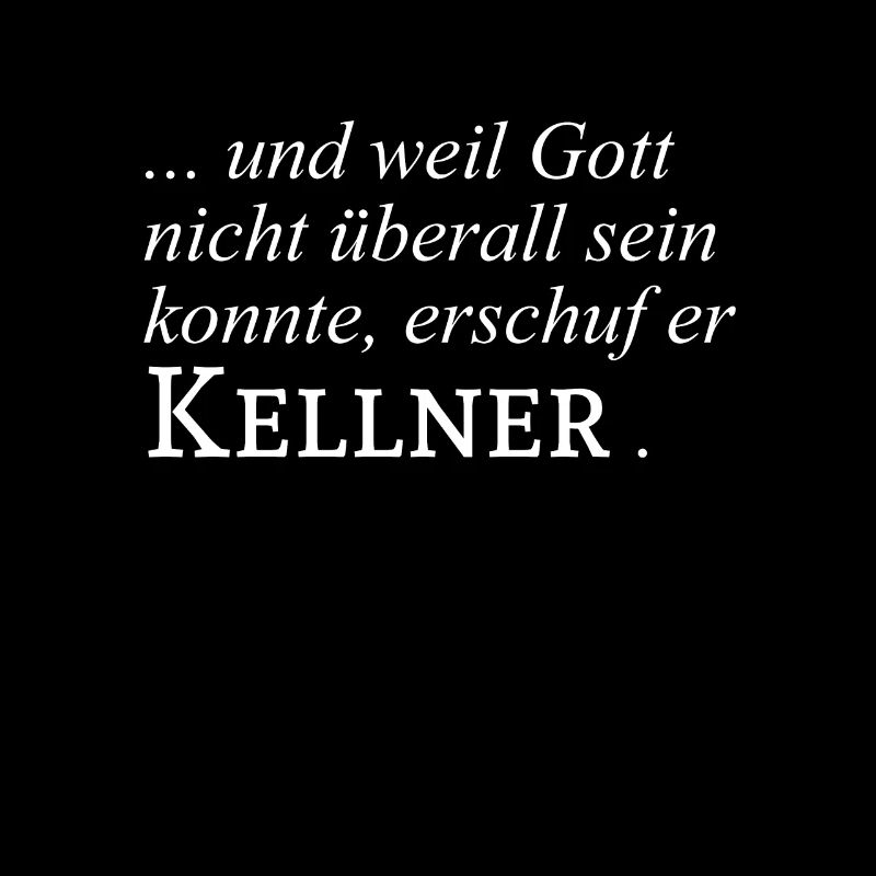 Kellner Kellnerin Gastro Spruch Geschenk Idee