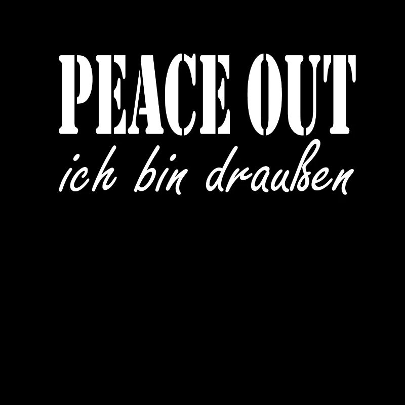 Assi Toni Spruch lustig Peace Out