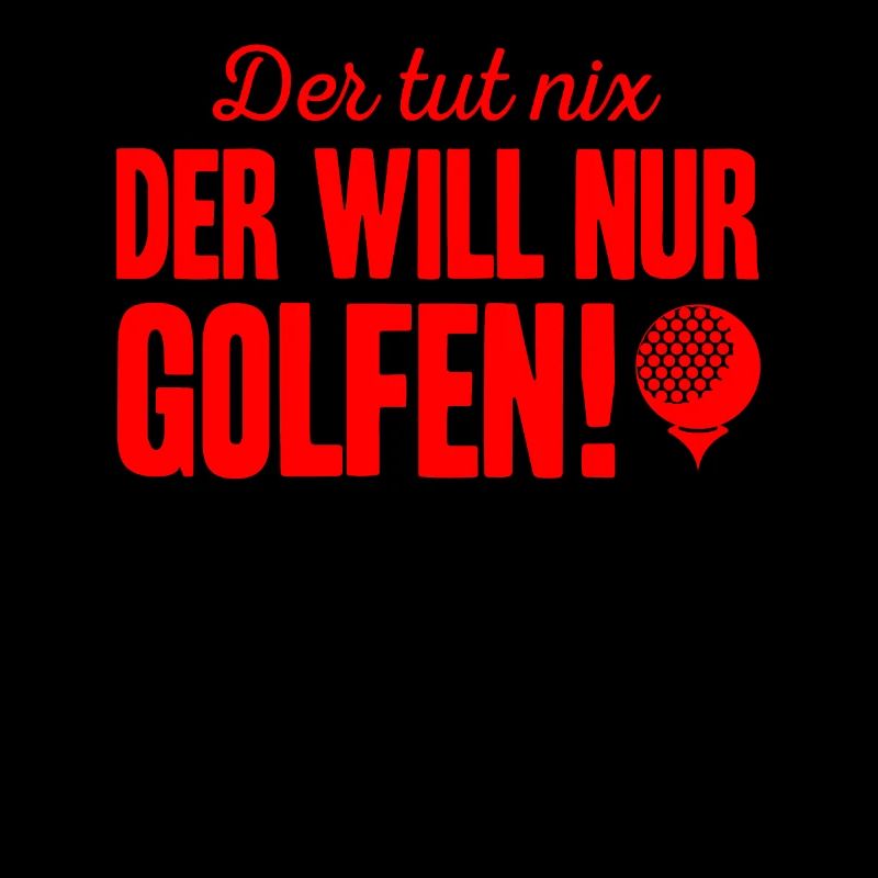 Golf Shirt · DER TUT NIX · Geschenk