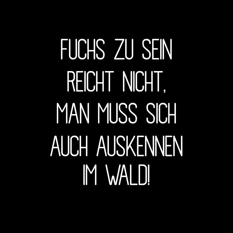 fuchs zu sein reicht nicht