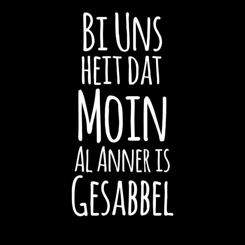 Moin Sabbeln Plattdeutsch Platt Geschenk Ostfriese