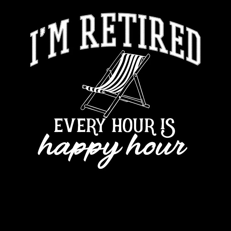 I'm Retired - Retiree, Retiree, Annuity, Closing