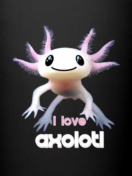 I love Axolotl