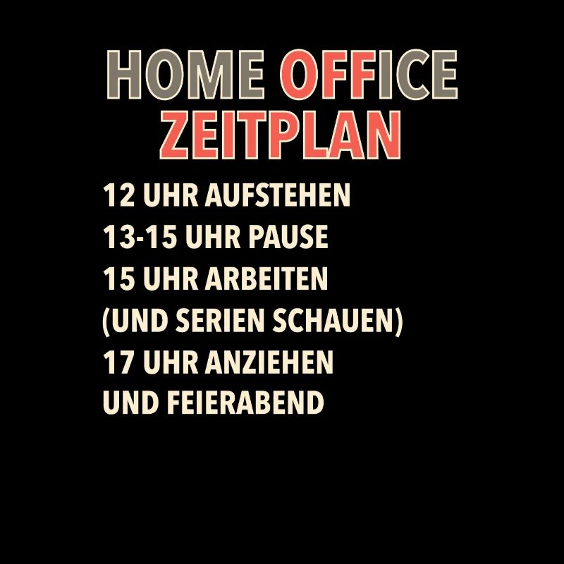 Home Office Zeitplan