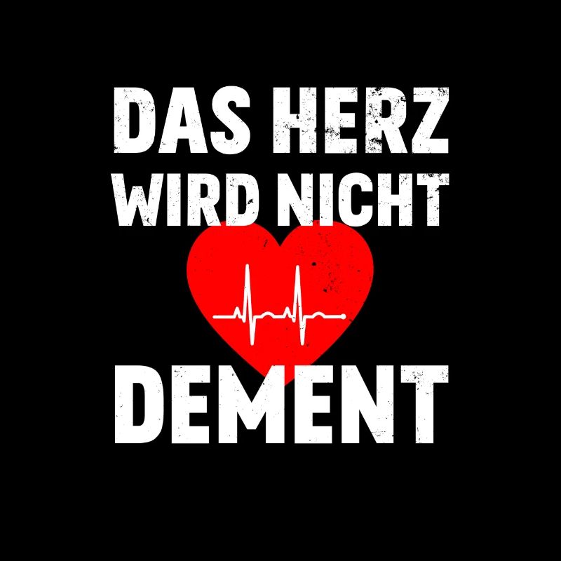 Das Herz wird nicht Dement