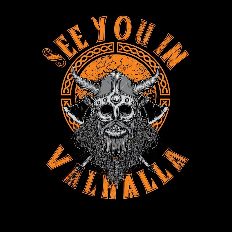 See you in Valhalla Wikinger Schädel Axt und Helm