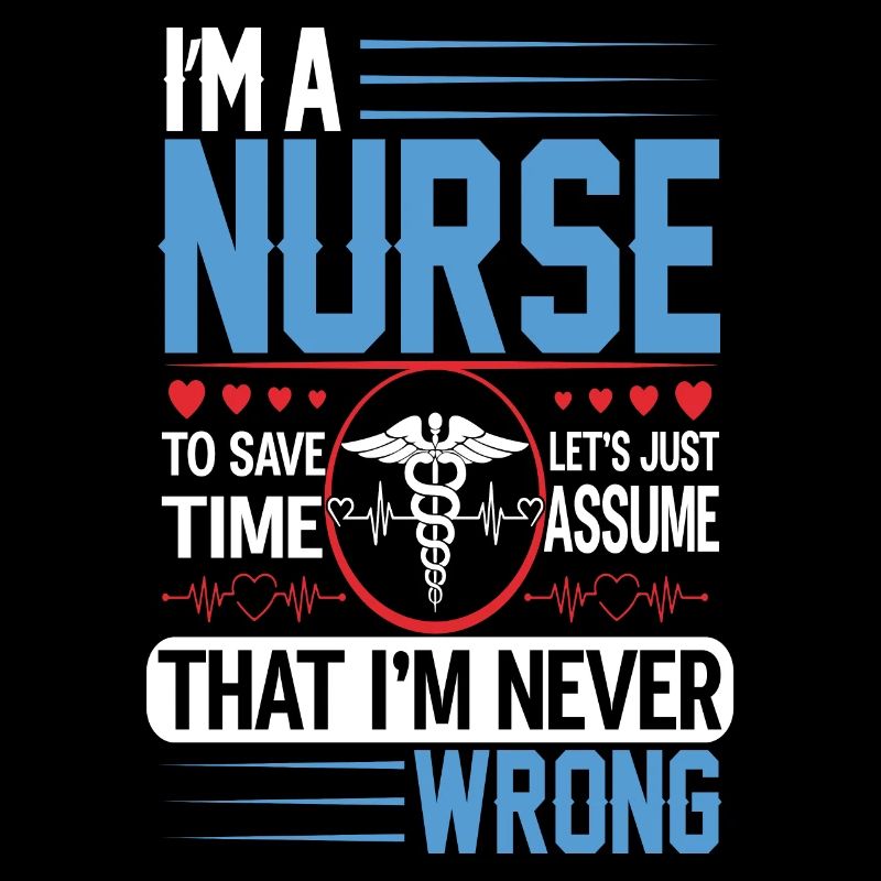 I'm a Nurse that I'm Wrong