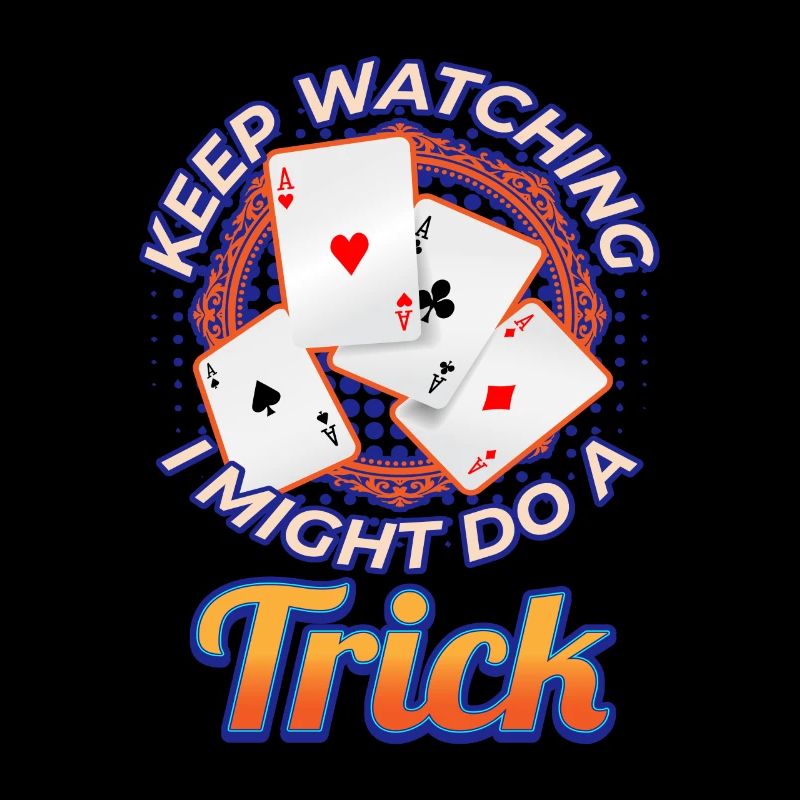 Keep Watching Might Do A Trick Zauberer