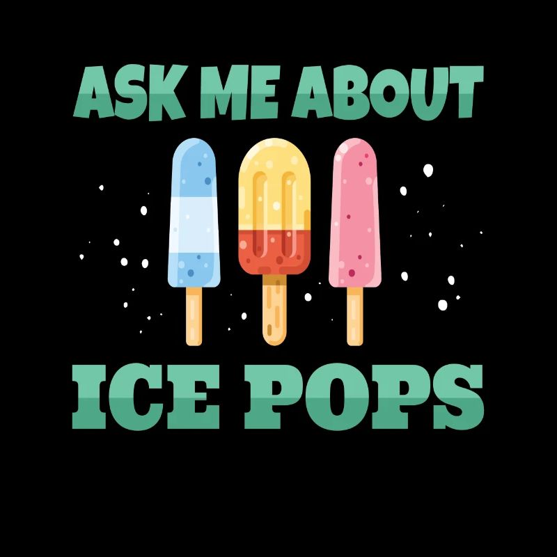 Ask ME About Ice Pops